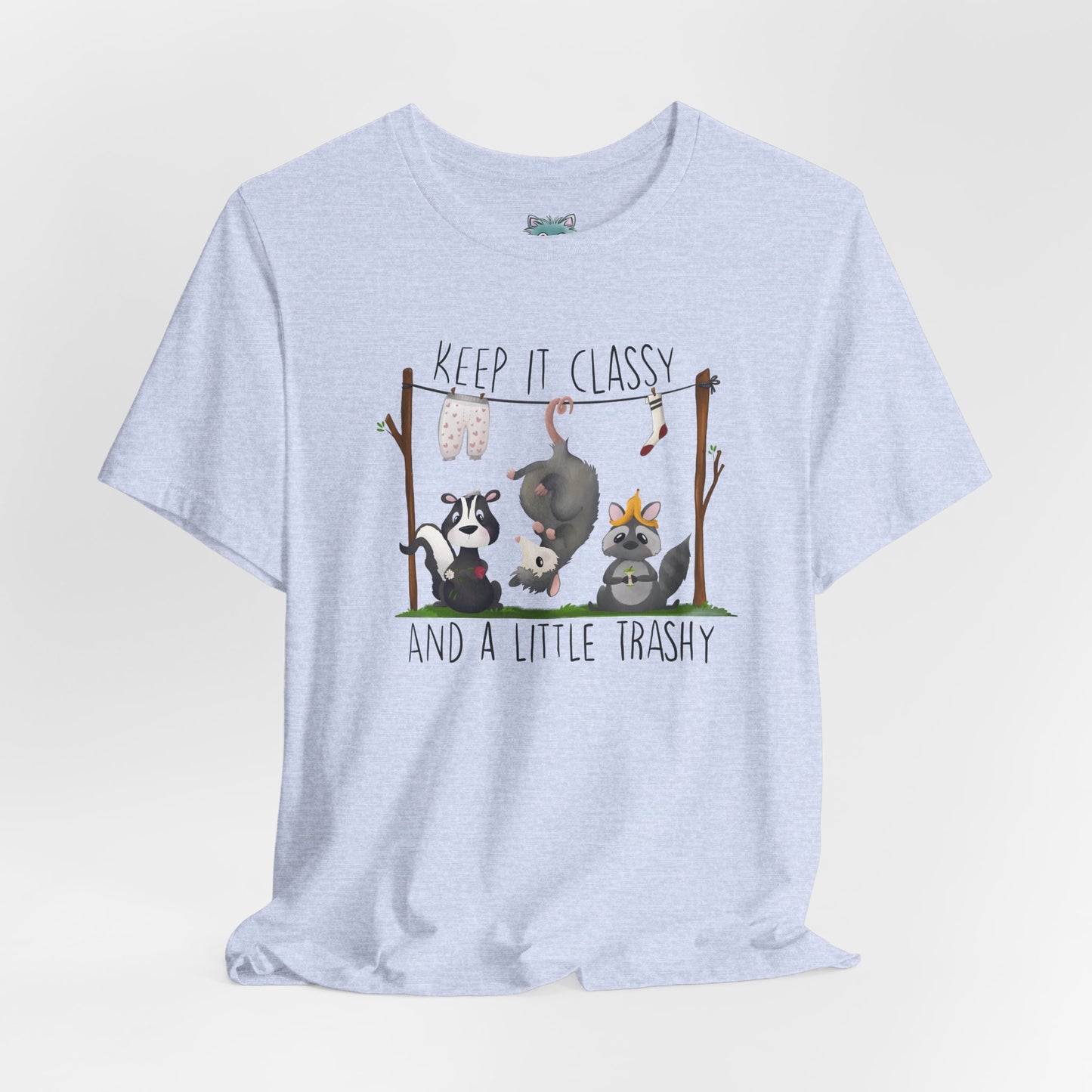 "Keep it Classy and a little Trashy"-Unisex Jersey Short Sleeve Tee