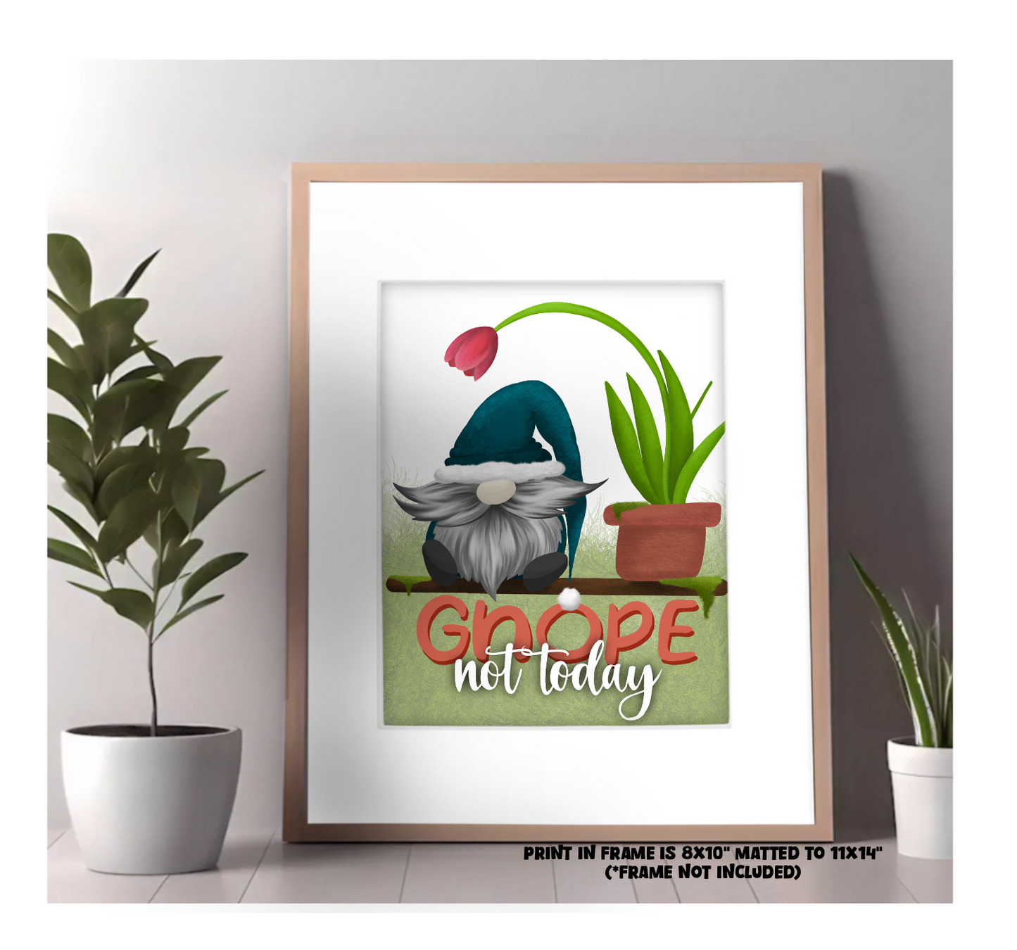 "Gnope, Not Today" Art Print