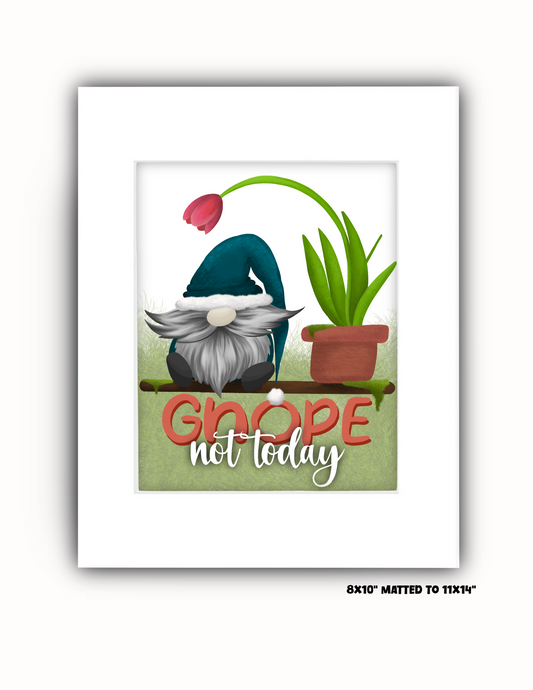 "Gnope, Not Today" Art Print