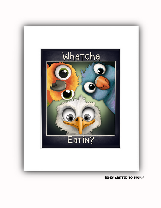 "Whatcha Eatin?" Art Print