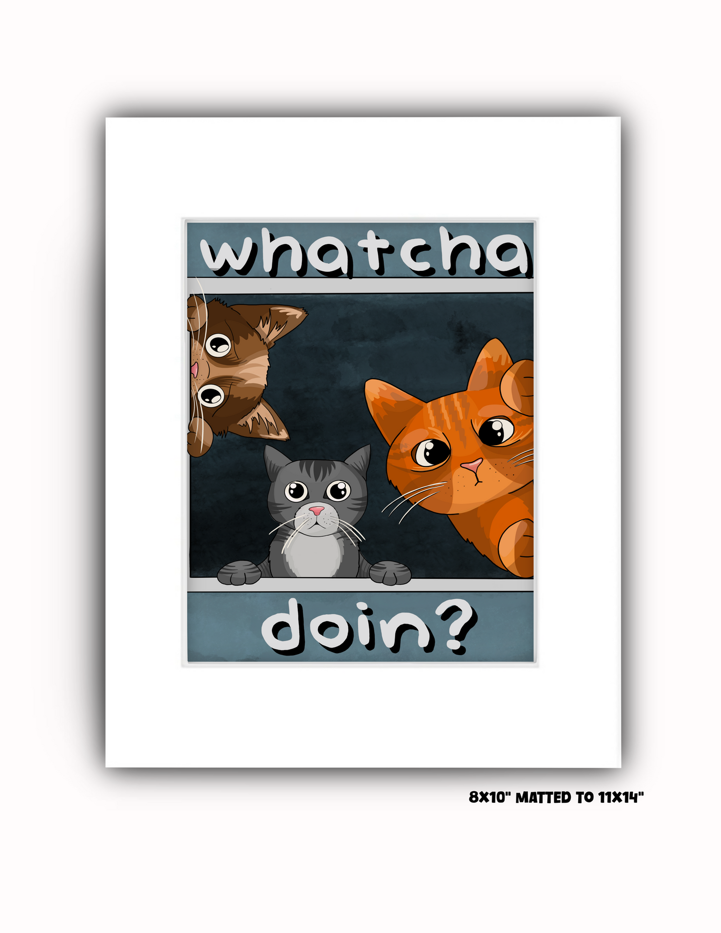 "Whatcha Doin?" Art Print