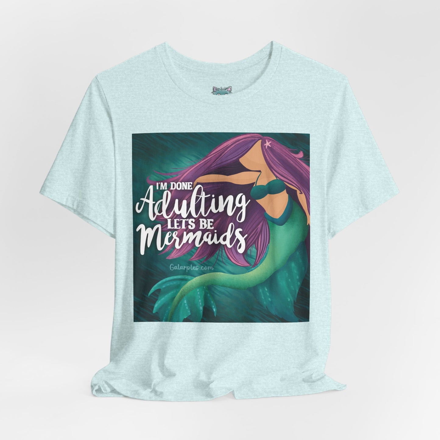 Let’s be Mermaids: Unisex Jersey Short Sleeve Tee