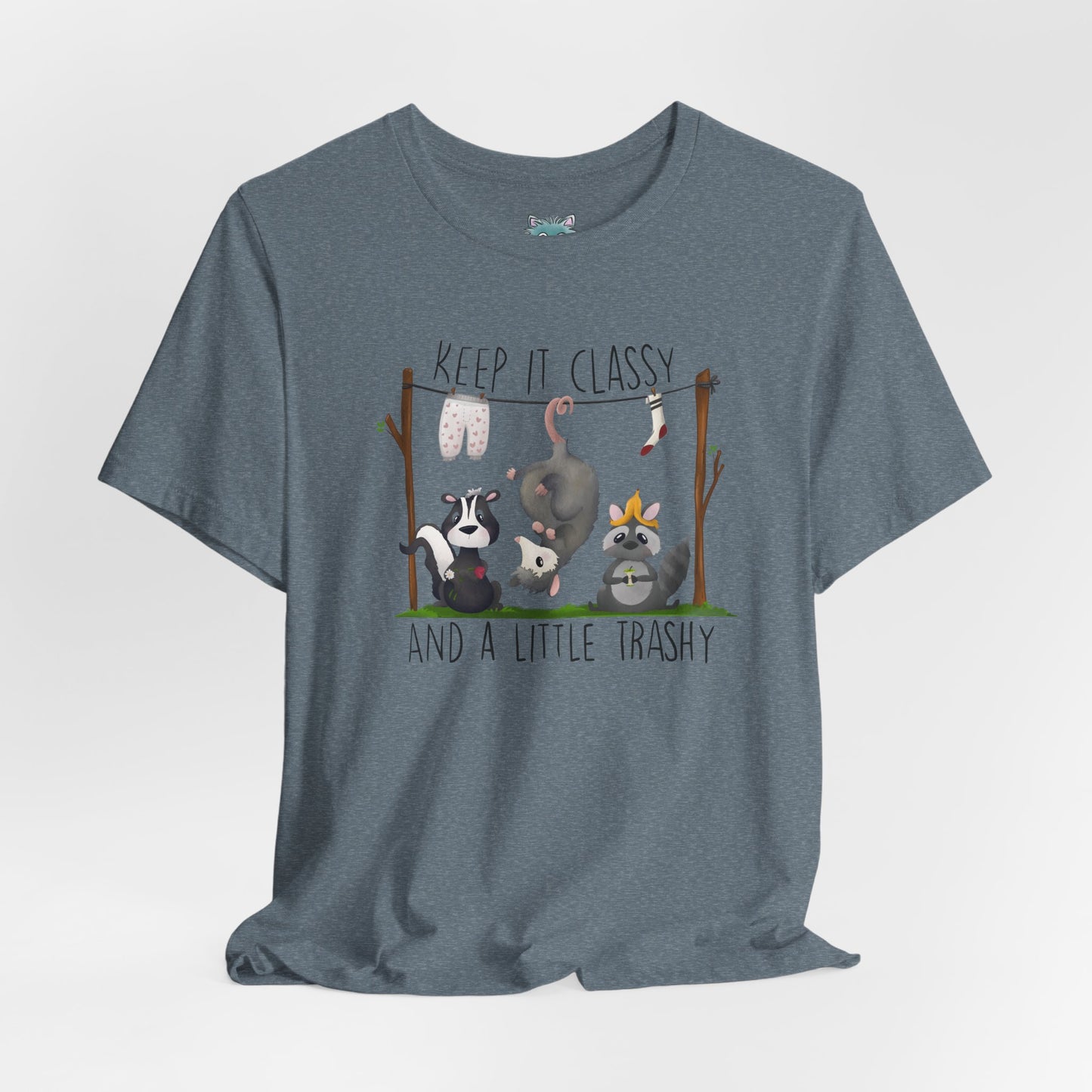 "Keep it Classy and a little Trashy"-Unisex Jersey Short Sleeve Tee