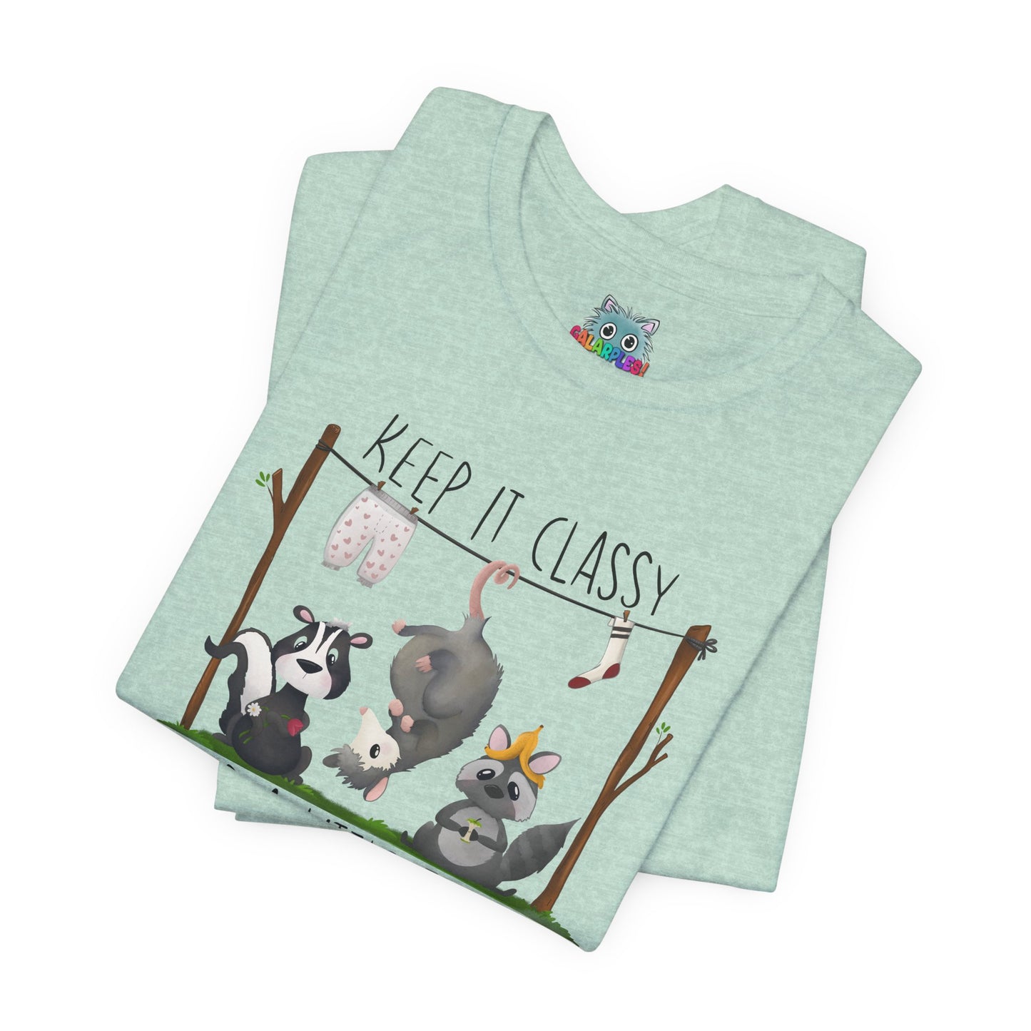"Keep it Classy and a little Trashy"-Unisex Jersey Short Sleeve Tee