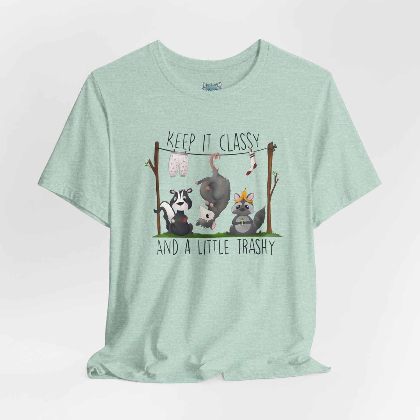 "Keep it Classy and a little Trashy"-Unisex Jersey Short Sleeve Tee