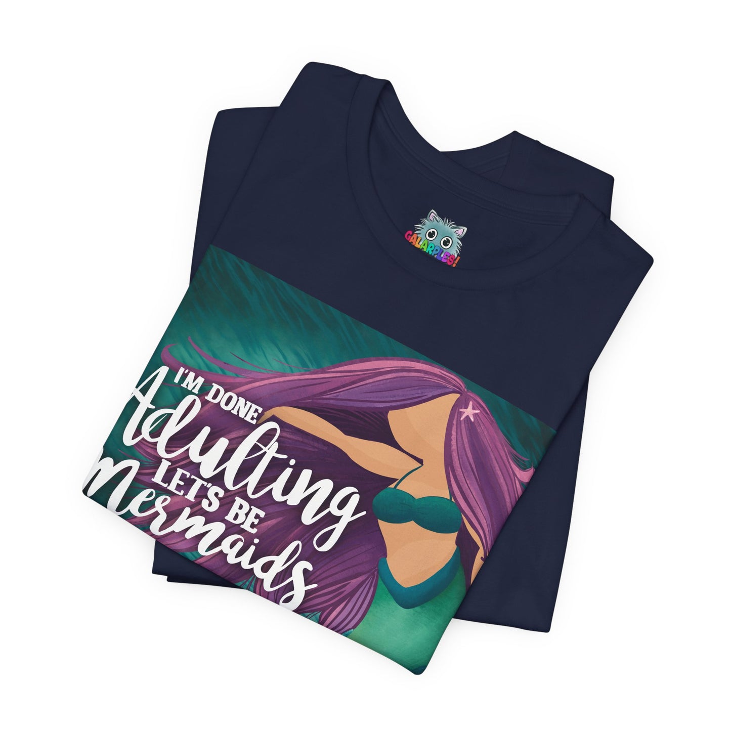 Let’s be Mermaids: Unisex Jersey Short Sleeve Tee