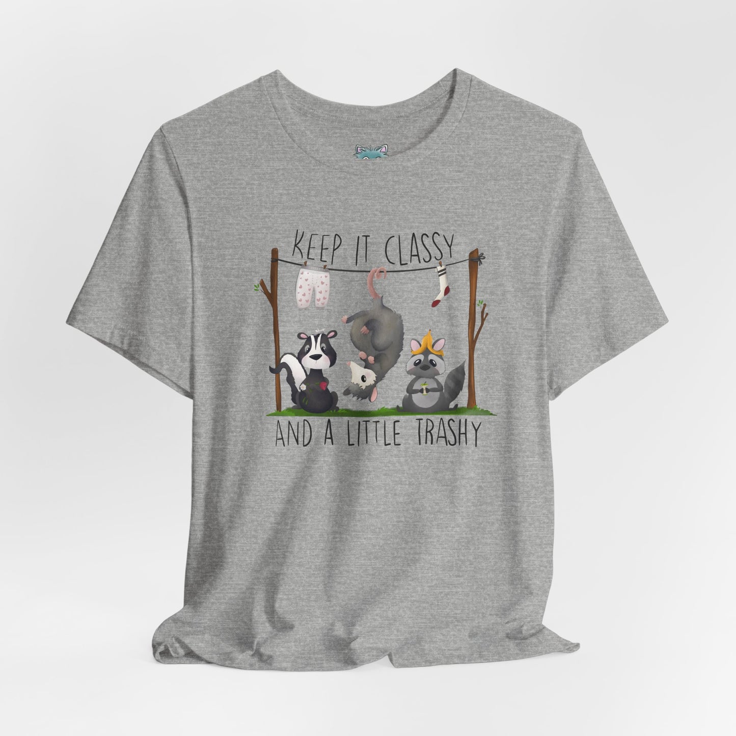 "Keep it Classy and a little Trashy"-Unisex Jersey Short Sleeve Tee