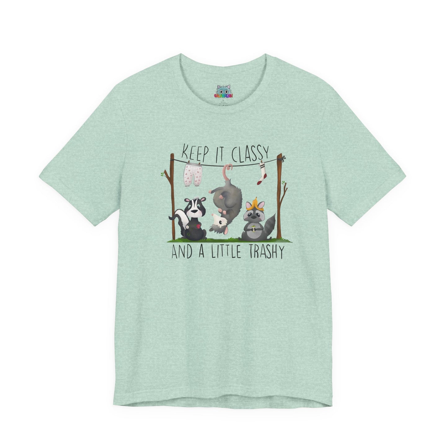 "Keep it Classy and a little Trashy"-Unisex Jersey Short Sleeve Tee