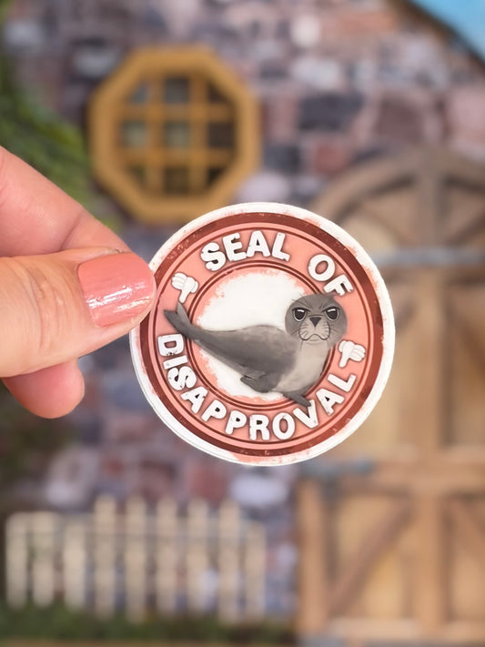 “Seal of Disapproval”  Waterproof Sticker