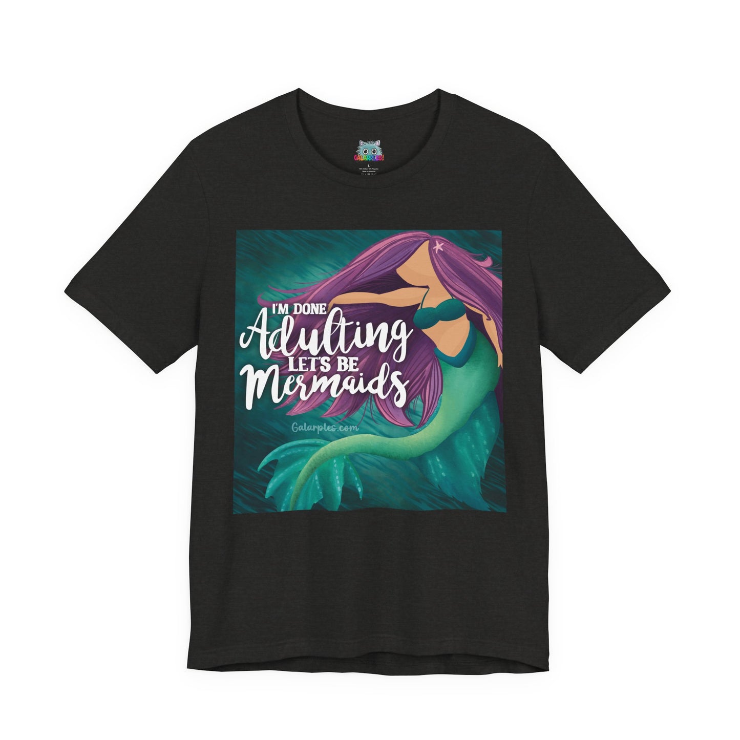 Let’s be Mermaids: Unisex Jersey Short Sleeve Tee