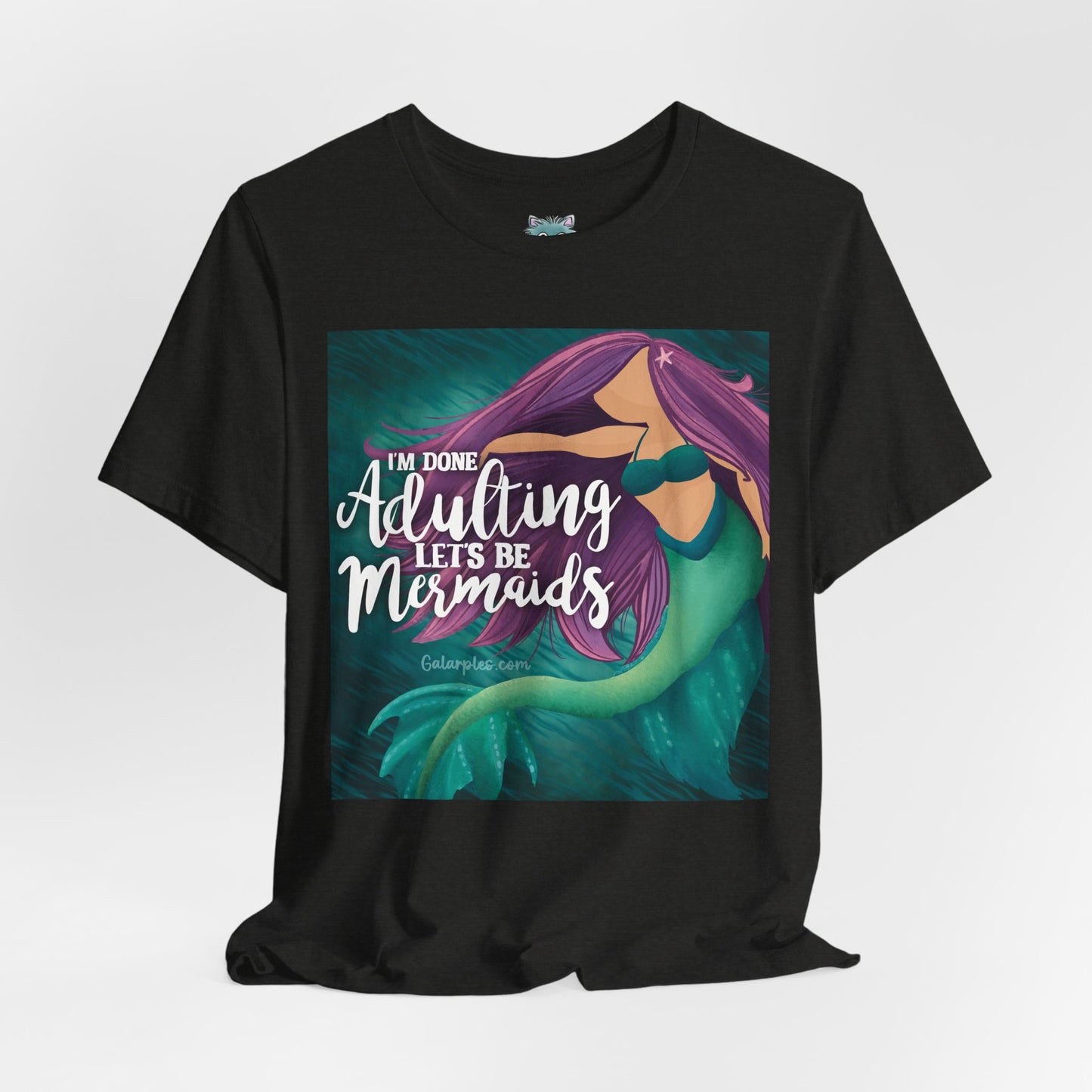 Let’s be Mermaids: Unisex Jersey Short Sleeve Tee