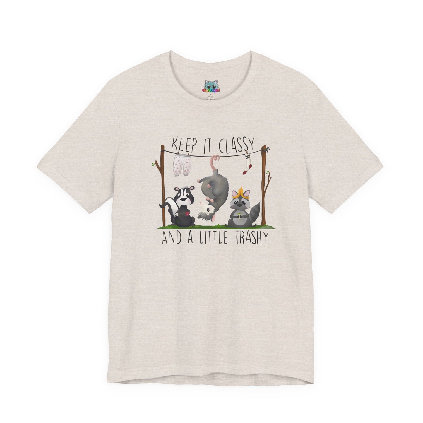 "Keep it Classy and a little Trashy"-Unisex Jersey Short Sleeve Tee