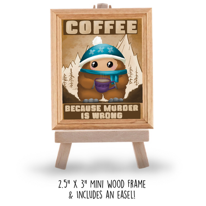 “Karl needs Coffee” Mini Frame and easel