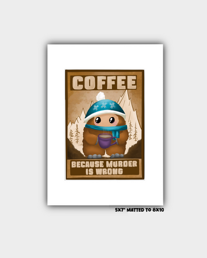 "Karl Needs Coffee" Art Print